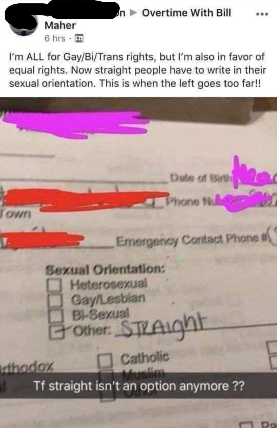 facebook post of someone posting a form asking sexual orientation and they're mad straight isn't an option but it says heterosexual