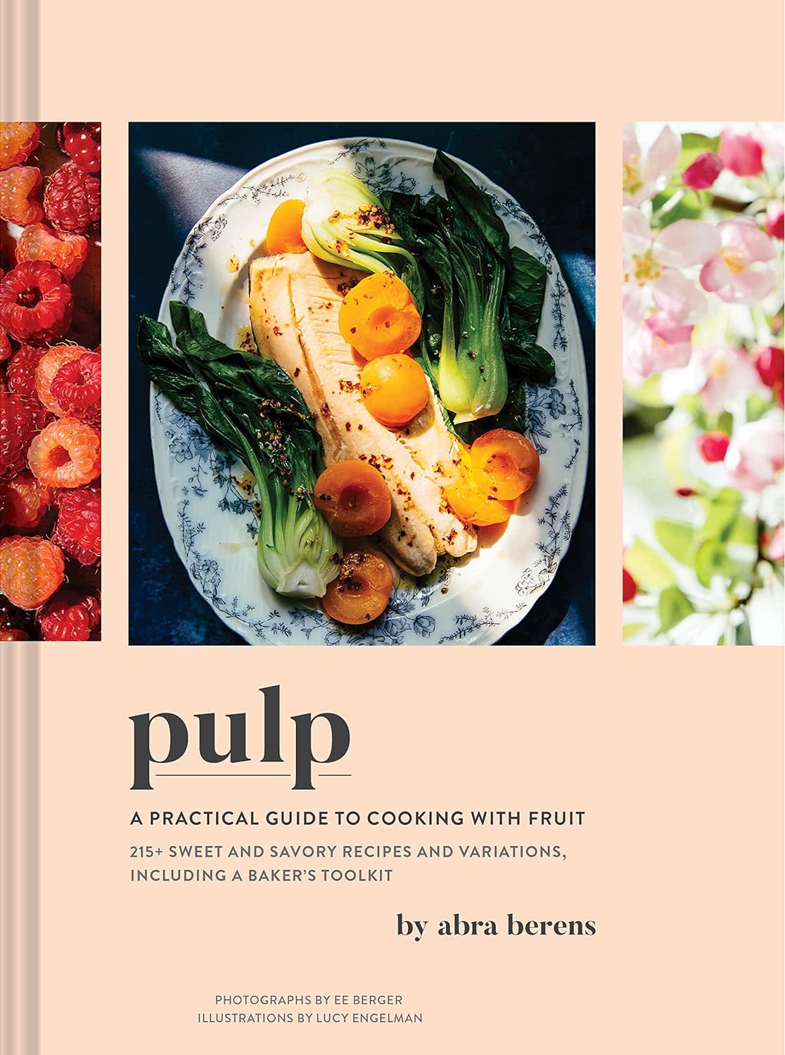 "Pulp: A Practical Guide to Cooking with Fruit"
