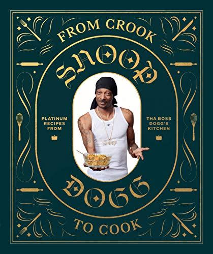 40) <em>From Crook to Cook: Platinum Recipes from Tha Boss Dogg's Kitchen</em>