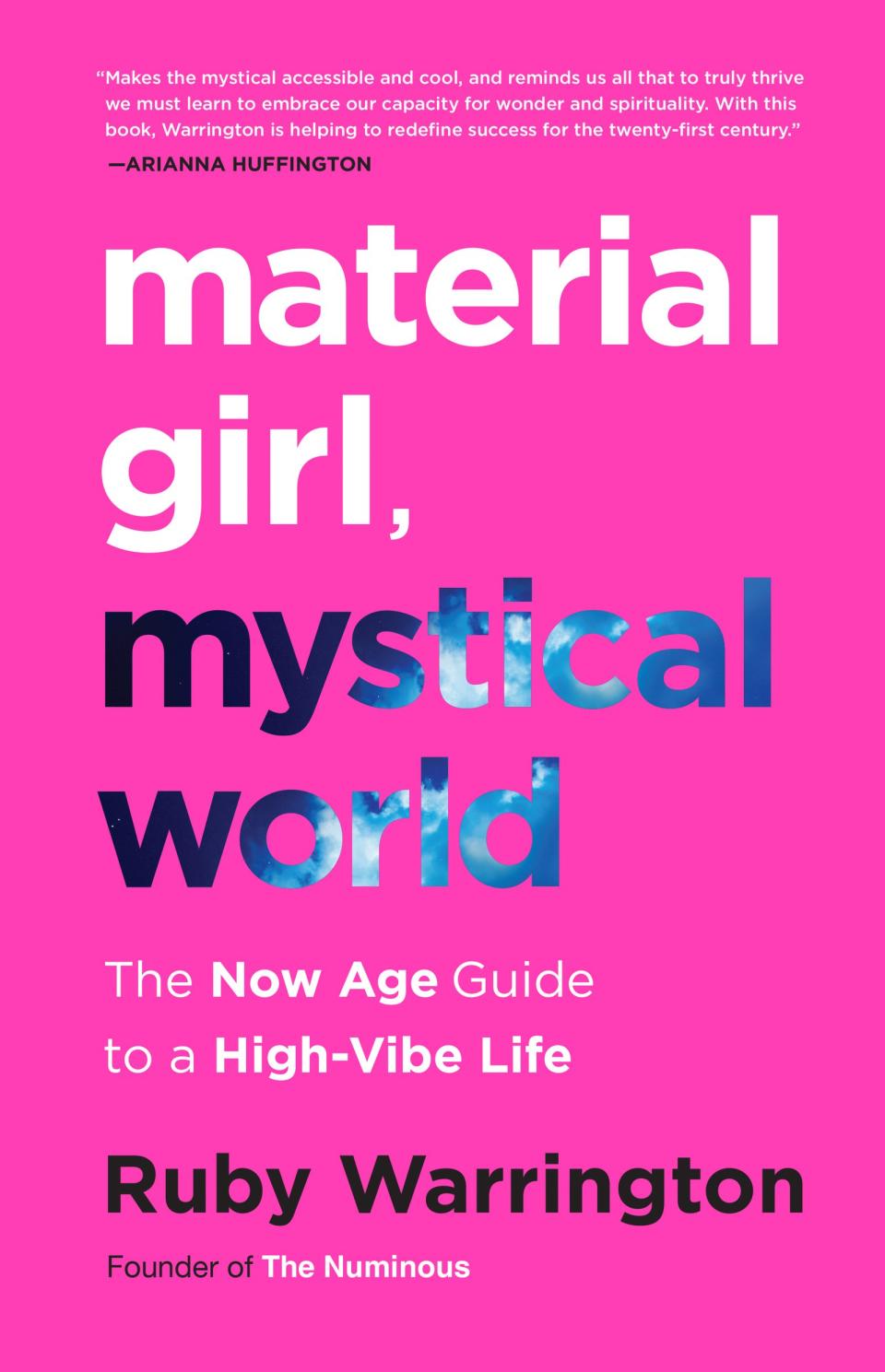 Material Girl / Mystical World: The Now Age Guide to a High-Vibe Life