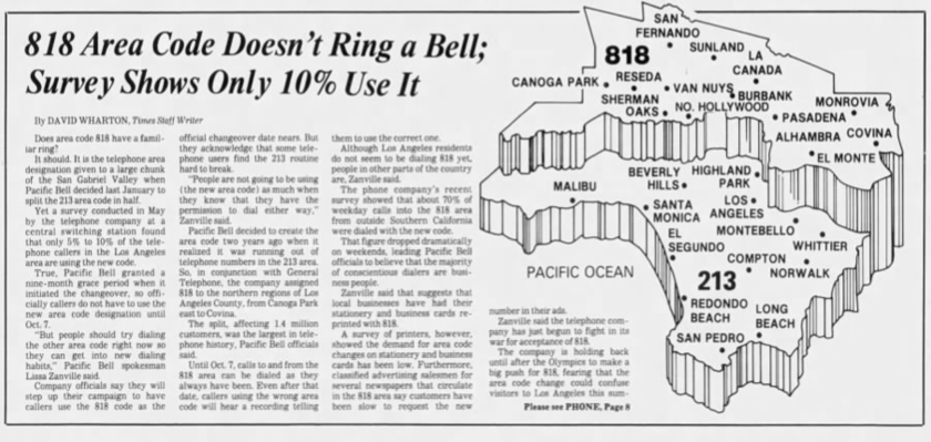 A 1984 L.A. Times article, headlined: "818 Area Code Doesn't Ring a Bell; Survey Shows Only 10% Use It"