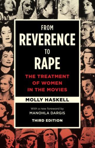 86) <em>From Reverence to Rape</em>, by Molly Haskell