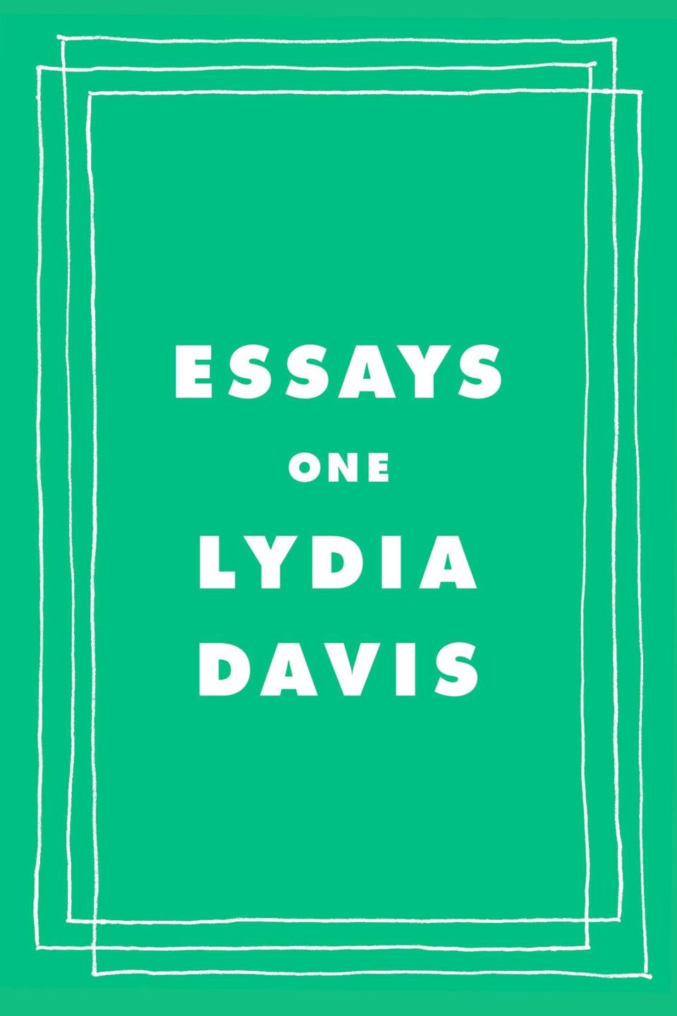 Essays One , by Lydia Davis