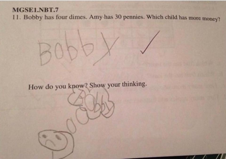 A math question asks which child has more money, Bobby with four dimes or Amy with 30 pennies. A child answered "Bobby" with a drawing of a thinking face