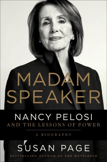 "Madam Speaker: Nancy Pelosi and the Lessons of Power," by Susan Page