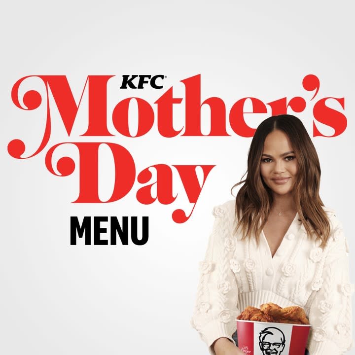 KFC has partnered with Chrissy Teigen to create a “real-talk” Mother’s Day menu. KFC