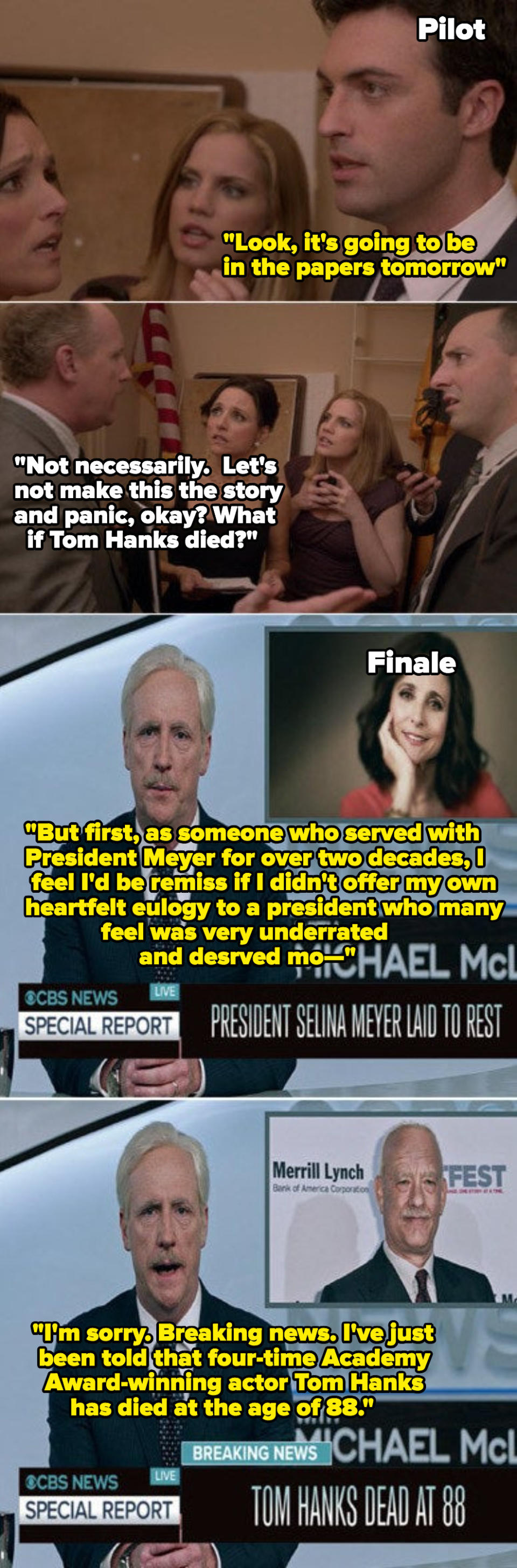 The news on TV about Selina's death being interrupted with breaking news of Tom Hanks' death