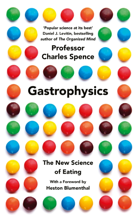 The tips appear in Prof Spence's new book Gastrophysics  - Credit: Penguin