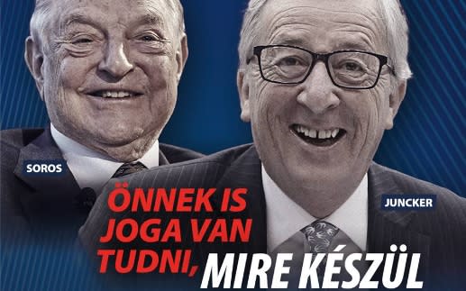 Hungary's campaign features the grinning faces of Mr Juncker and George Soros alongside the slogan 