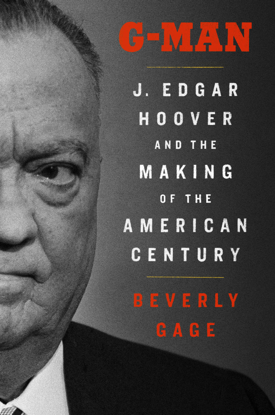 En esta portada proporcionada por Viking, "G-MAN: J. Edgar Hoover and the Making of the American Century"de Beverly Gage, libro ganador del Premio Pulitzer de biografía. (Viking vía AP)