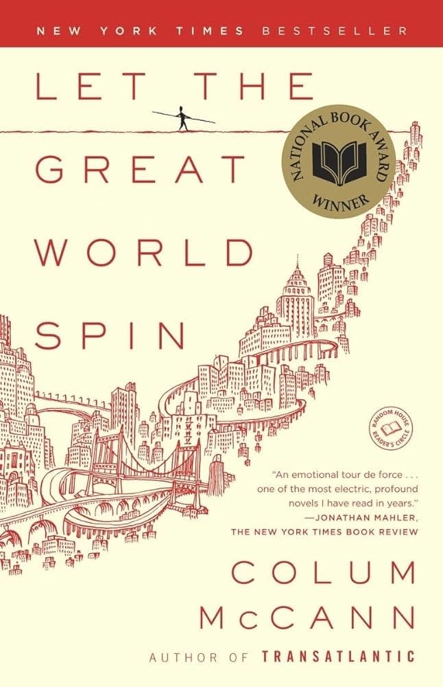 Book cover of "Let the Great World Spin" by Colum McCann with accolades and a skyline intertwined with a tightrope