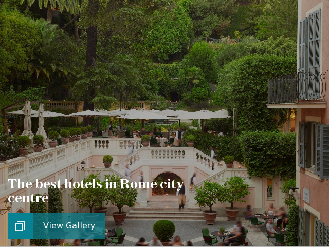 The best hotels in Rome city centre