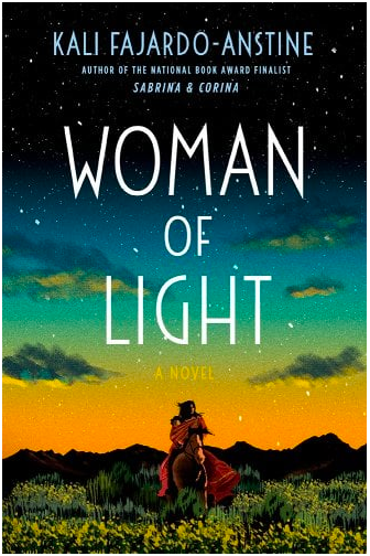 17) Woman of Light, by Kali Fajardo-Anstine