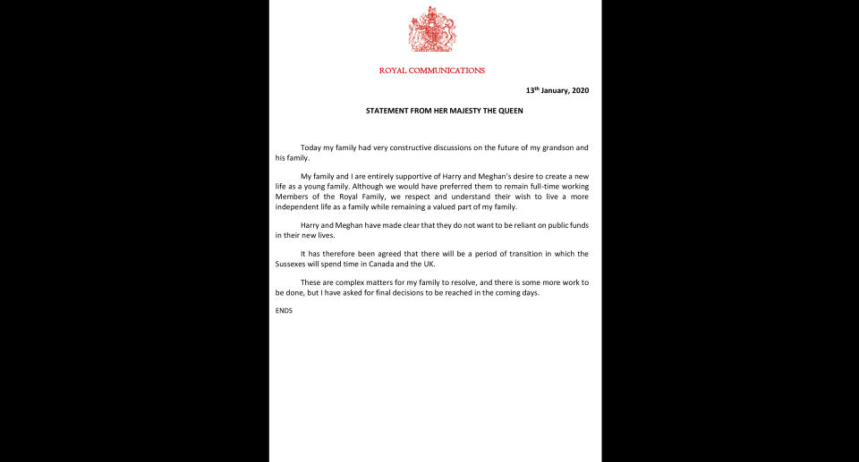 This is a handout photo issued on Monday, Jan. 13, 2020 by Buckingham Palace of a statement by Britain's Queen Elizabeth II on the future of Prince Harry and Meghan, the Duchess of Sussex. Queen Elizabeth II says she has agreed to grant Prince Harry and Meghan their wish for a more independent life that will see them move part-time to Canada. (Buckingham Palace via AP)