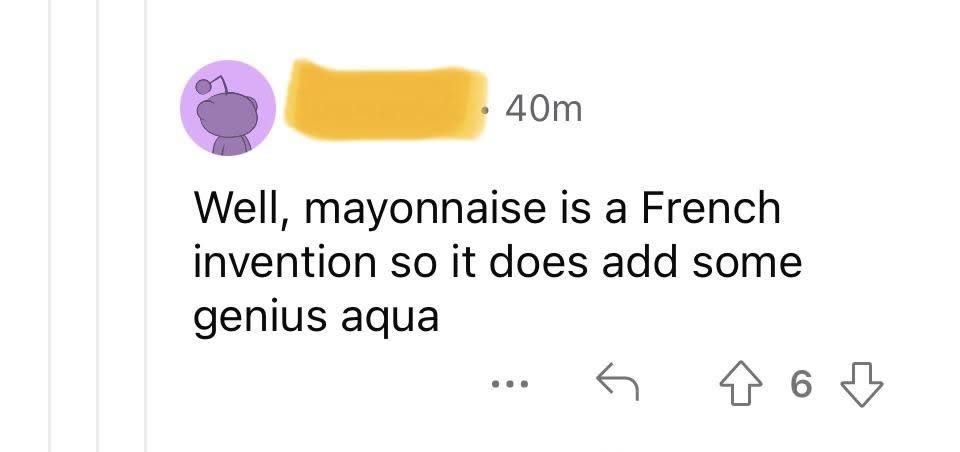 person who thinks Je ne sais quoi is spelled genius aqua