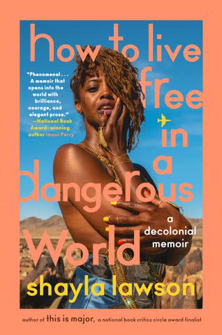 <p>'How To Live Free in a Dangerous World' by Shayla Lawson</p>