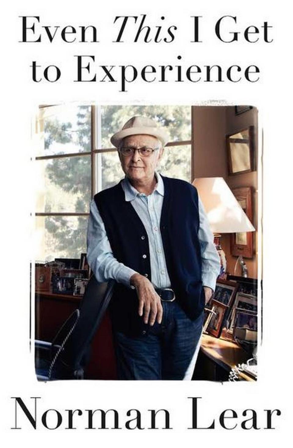 Norman Lear’s ‘Even This I Get to Experience’ in 2014 looked back at his creation of boundary-busting shows like ‘All in the Family,’ ‘Maude’ and ‘Good Times’ and his personal journey. He was 92 when the memoir was published.