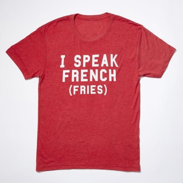 36) I Speak French (Fries) T-Shirt