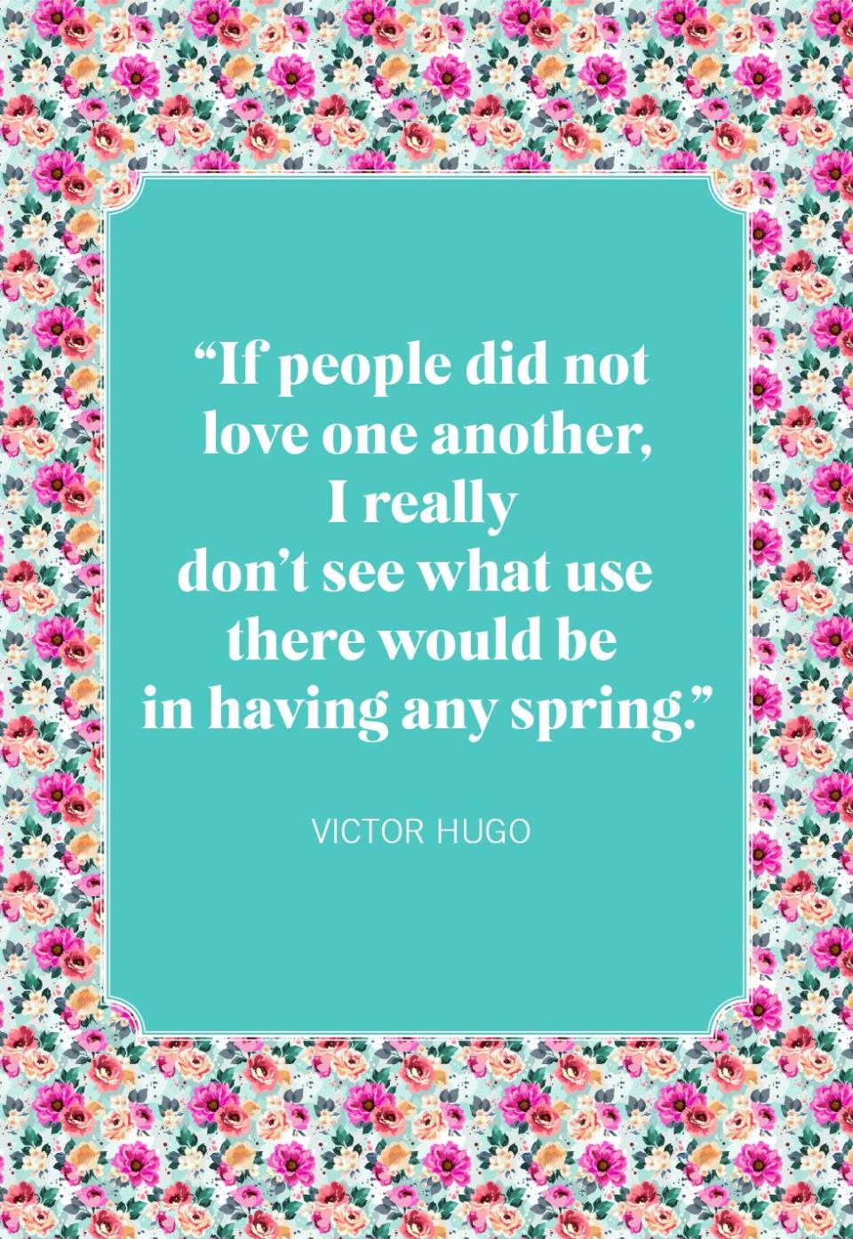 spring quotes victor hugo