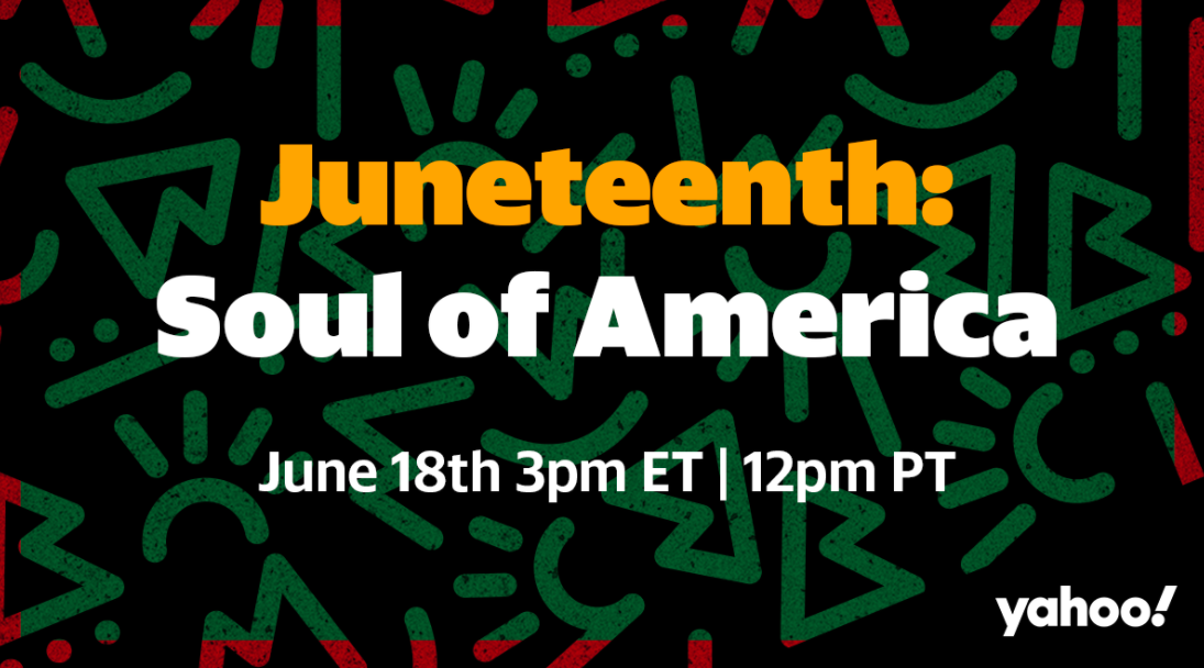 Watch Yahoo's Soul of America Juneteenth special