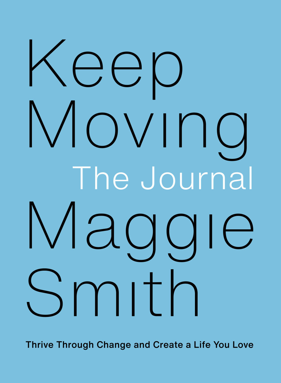 This photo shows the cover for “Keep Moving: The Journal” by Maggie Smith. Nonfiction books, for the right recipients, can be easy gifts this holiday season. (Atria/One Signal Publishers via AP)