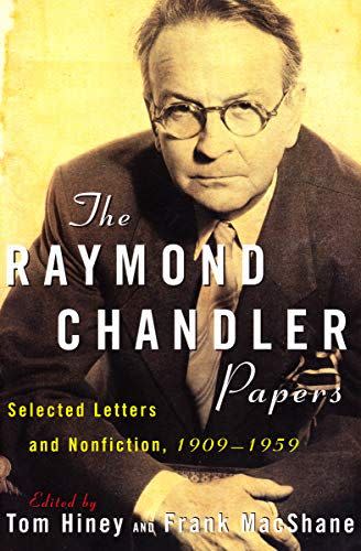 32) <em>The Raymond Chandler Papers</em>, edited by Tom Hiney and Frank MacShane