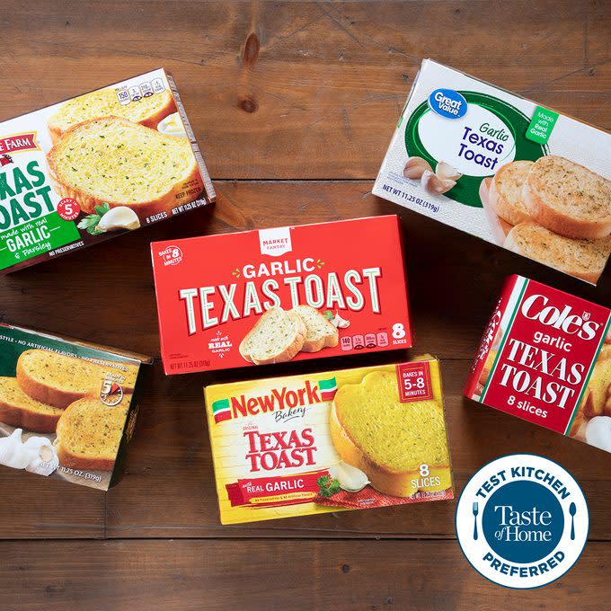 <a href="https://www.tasteofhome.com/article/best-frozen-texas-toast/" rel="nofollow noopener" target="_blank" data-ylk="slk:Texas Toast;elm:context_link;itc:0;sec:content-canvas" class="link rapid-noclick-resp">Texas Toast</a>