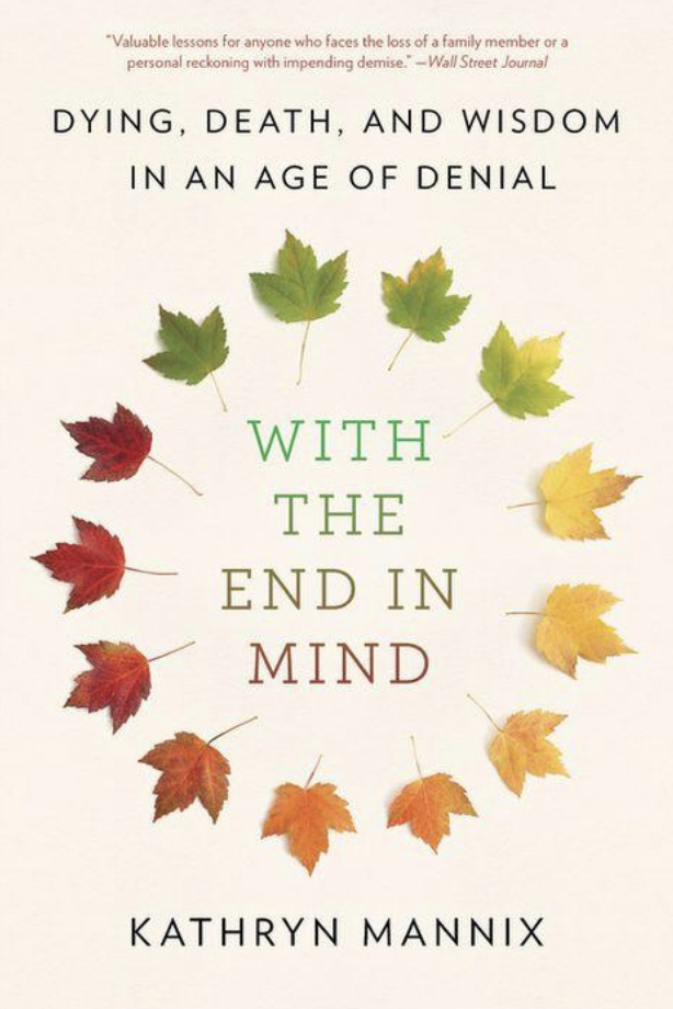 "Dying, Death, and Wisdom in an Age of Denial" book cover with a picture of leaves at different stages