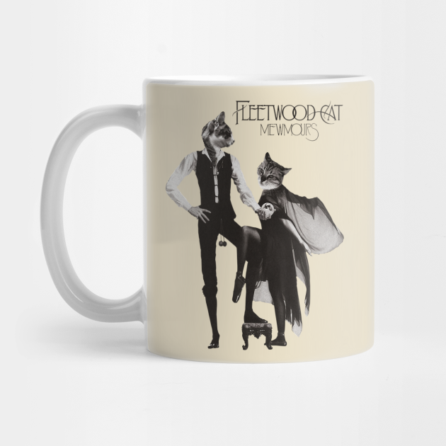 Fleetwood Cat Mug – TeePublic