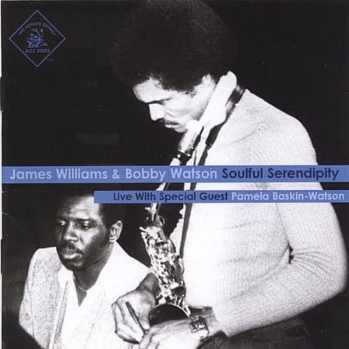 "Soulful Serendipity," the duo album James Williams and Bobby Watson recorded as part of the "We Always Swing" Jazz Series