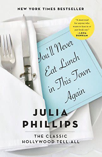 104) <em>You'll Never Eat Lunch in This Town Again</em>, by Julia Phillips