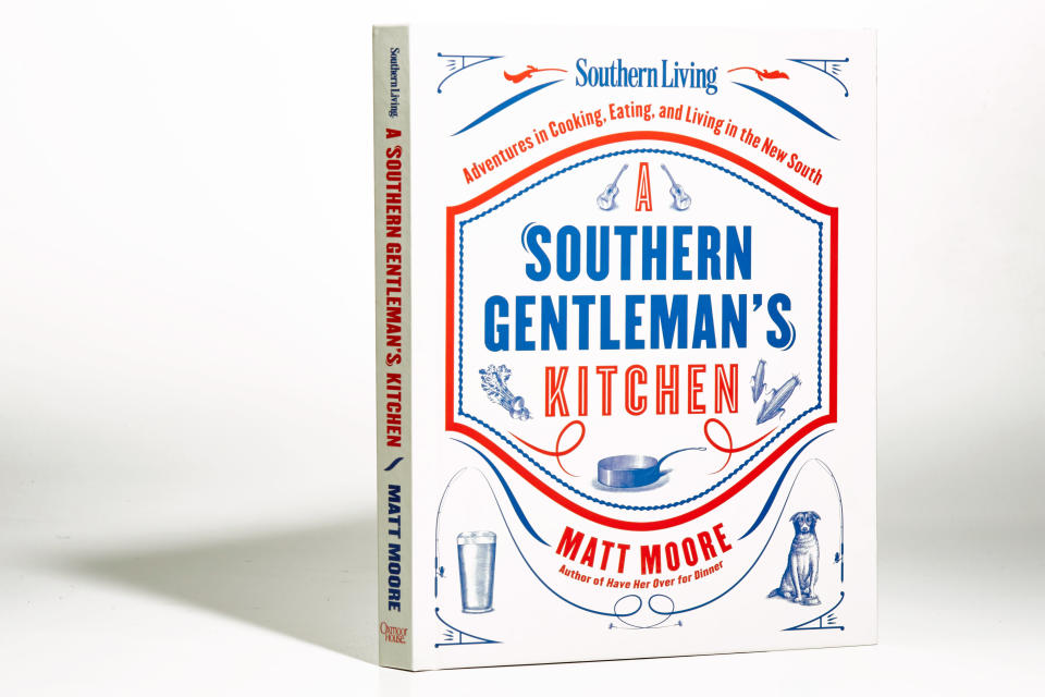 A Southern Gentleman's Kitchen: Adventures in Cooking, Eating, and Living in the New South