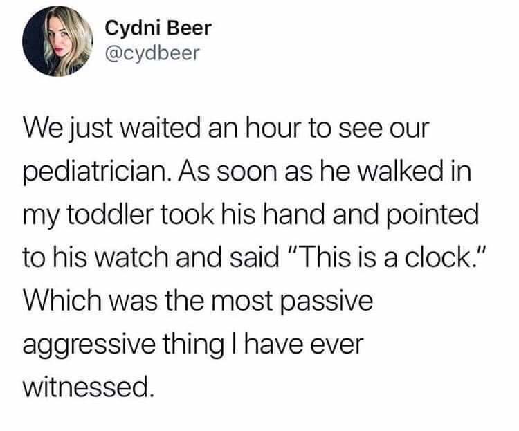 tweet about a kid pointing at a doctor's clock because they made them late