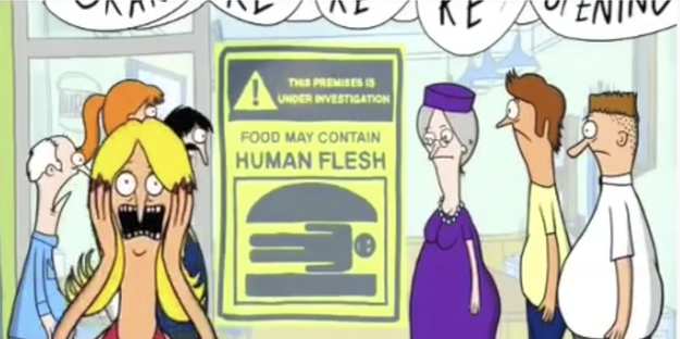 A bob's burgers character running screaming from a sign that says "food may contain human flesh"