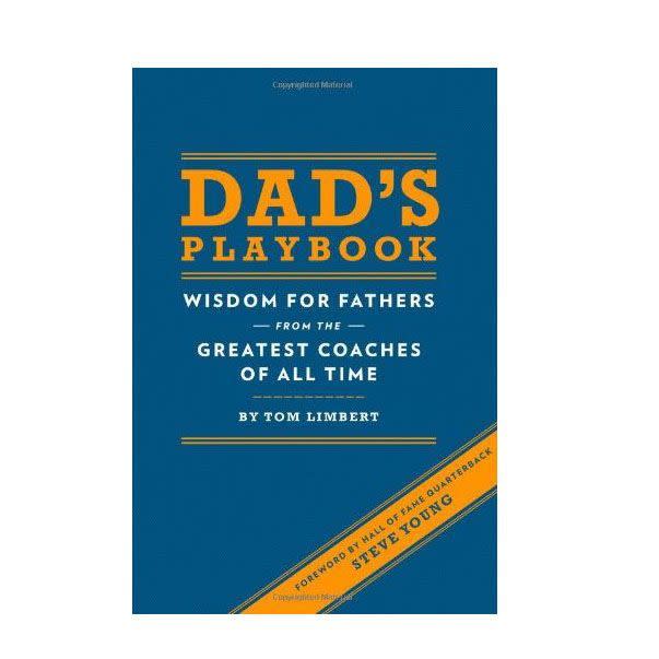 Dad's Playbook: Wisdom for Fathers