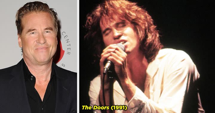 Val Kilmer got so immersed in playing Jim Morrison in The Doors that he needed to get therapy just so he could come out of character.