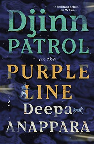 'Djinn Patrol on the Purple Line' by Deepa Anappara