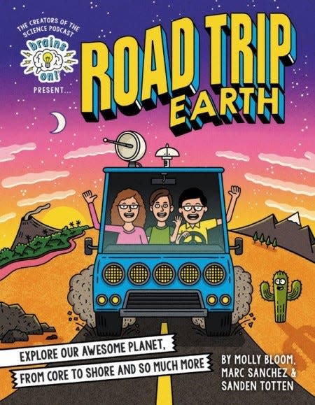 Brains On! Presents "Road Trip Earth" by Molly Bloom, Marc Sanchez, and Sanden Totten