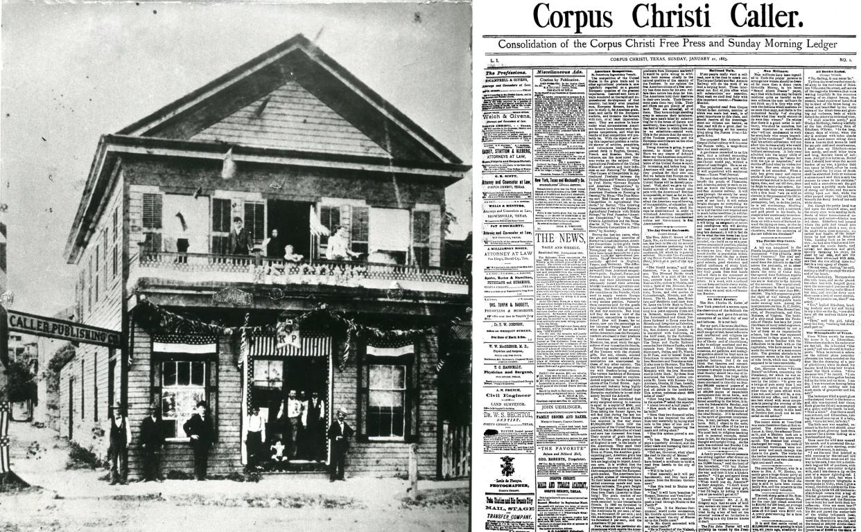 LEFT: The old Kinney House Hotel at the corner of Chaparral and William was converted into George Noessel’s store in 1855 and then became the first home of the Corpus Christi Caller in 1883. RIGHT: The first issue of the Corpus Christi Caller from Jan. 21, 1883.