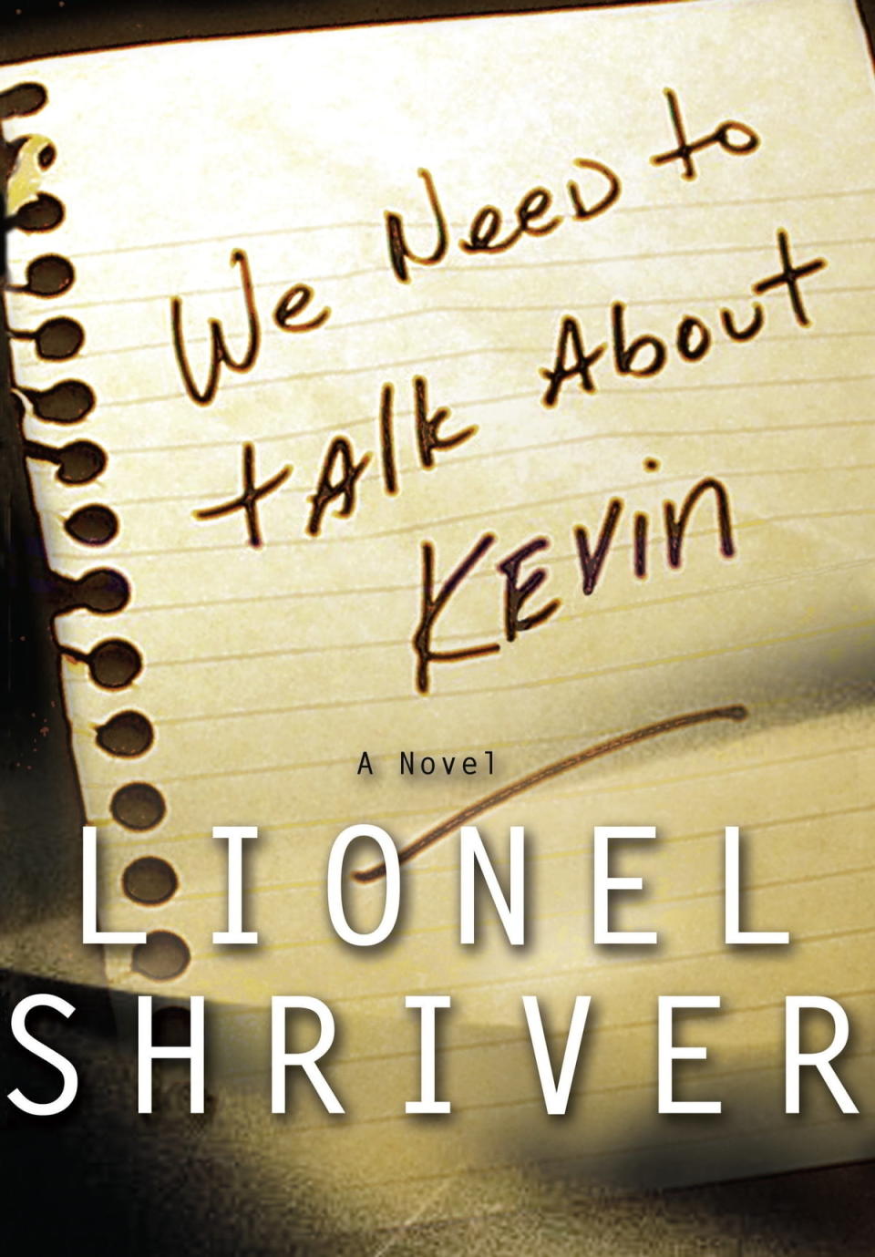 "We Need To Talk About Kevin" by Lionel Shriver