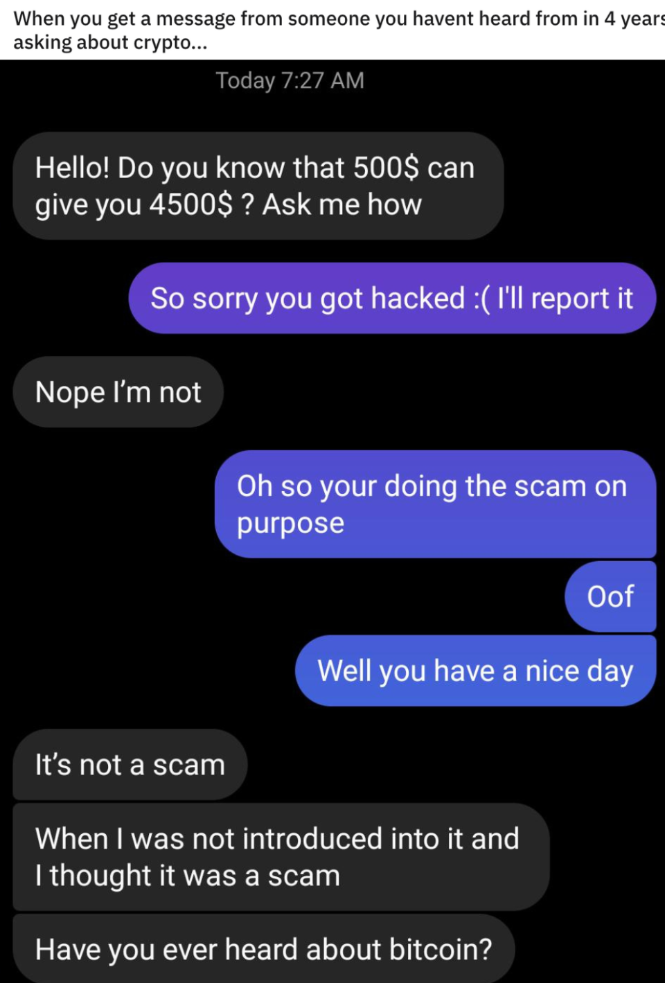 a person trying to scam someone and then asking, "Have you ever heard of bitcoin?"