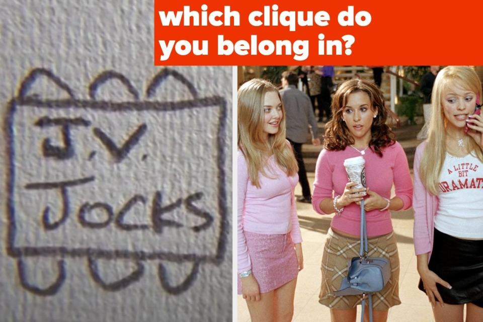 Two photos; on the left, the drawing of the lunchtables from "Mean Girls and on the right, The Plastics from "Mean Girls" with the text "Which clique do you belong in?"