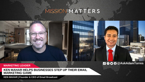 Ken Mahar, Founder and CEO of Email Broadcast, was interviewed on the Mission Matters Marketing Podcast.