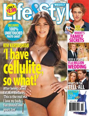 Kim Kardashian appeared on the May '09 cover of Life & Style unretouched, claiming she was tired of people giving her a hard time about other airbrushed photos.  "I wanted to say, 'This is me, take it or leave it,'" she told the maga