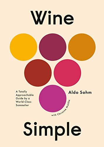 'Wine Simple: A Totally Approachable Guide from a World-Class Sommelier'