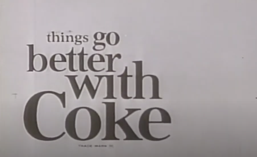 "things go better with Coke"