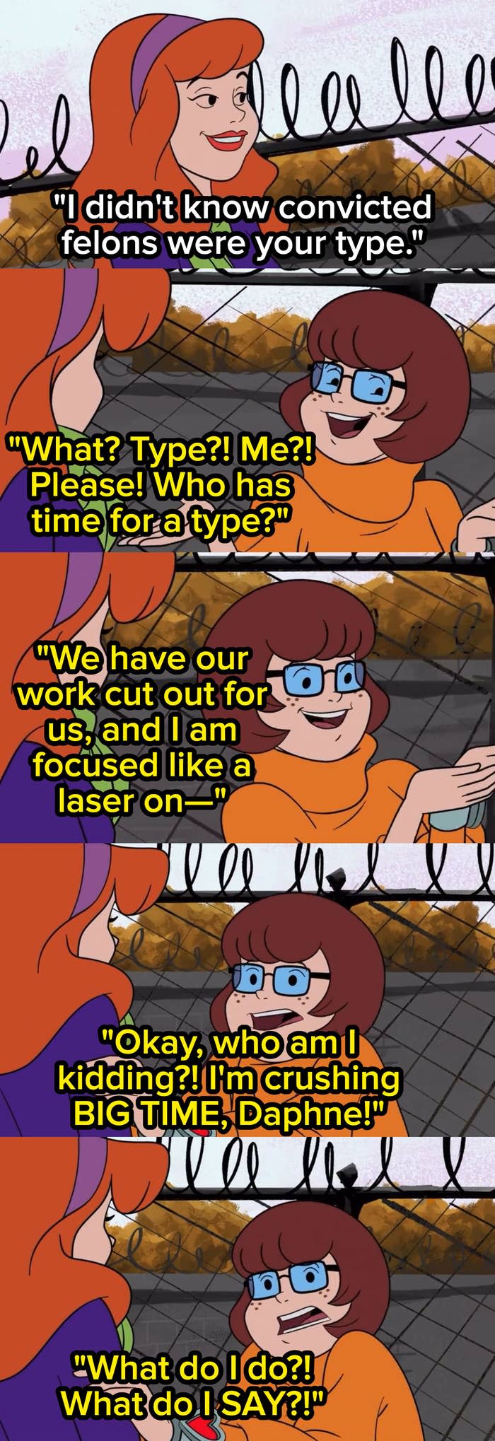 Velma admitting to Daphne that's crushing hard on a convicted felon