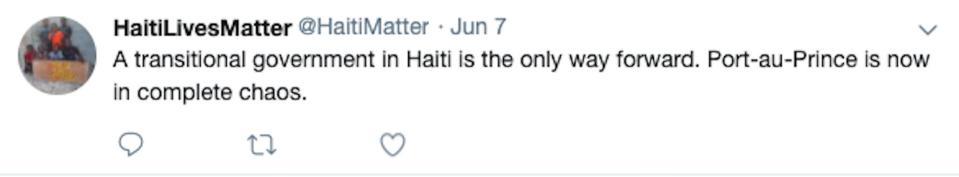 A tweet from an account called HaitiLivesMatter says: "A transitional government in Haiti is the only way forward. Port-au-Prince is now in complete chaos."