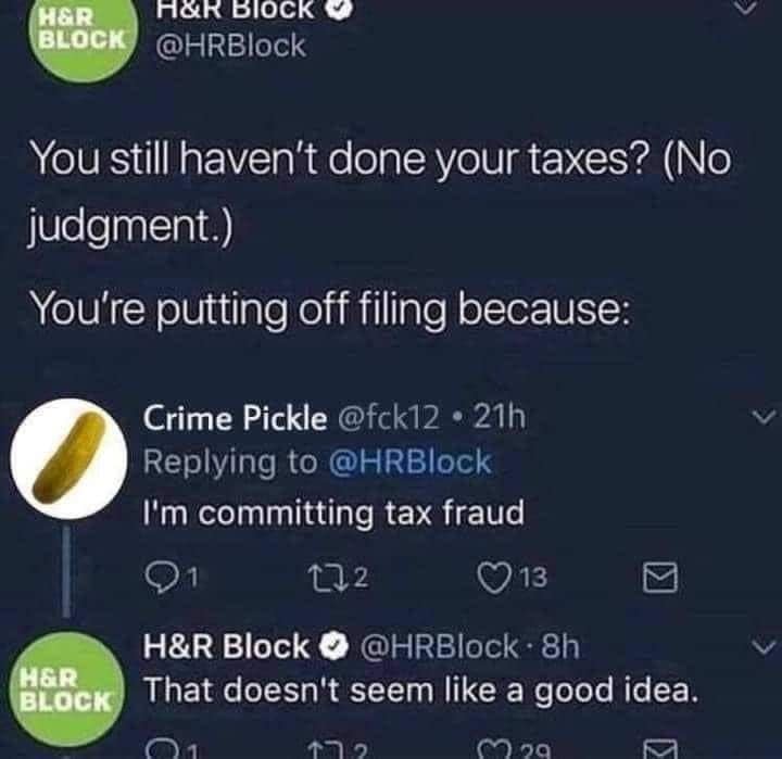 someone on twitter responds to H&R block that they're avoiding filing their taxes to commit tax fraud