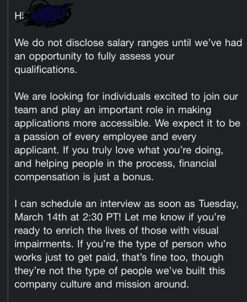 "We do not disclose salary ranges until we've had an opportunity to fully assess your qualifications."